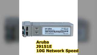 J9151E, émetteur-récepteur Aruba 10G SFP+, 10G SFP+ LC/10 km SMF/mode unique